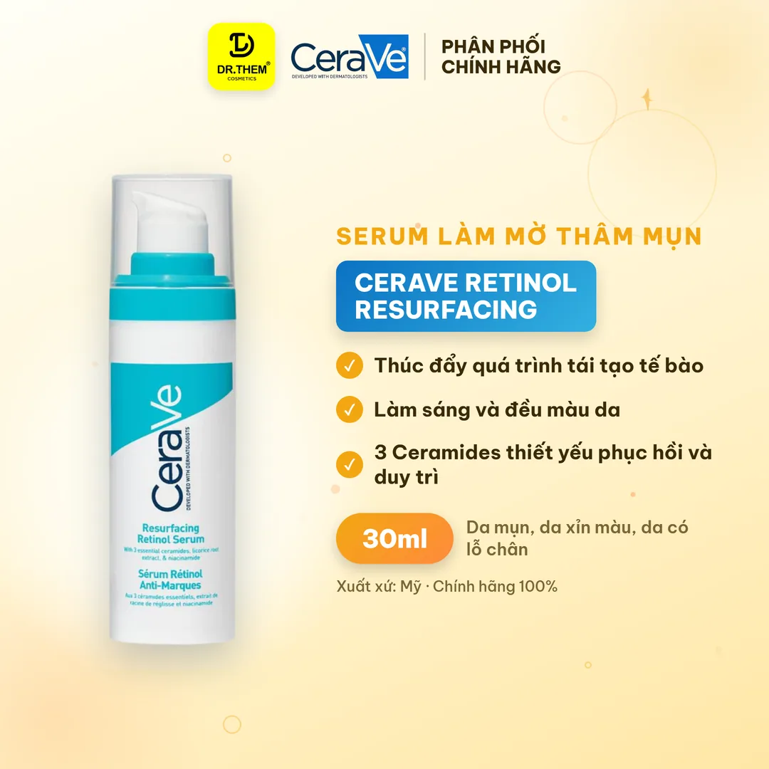 Serum CeraVe Resurfacing Retinol Serum Hỗ Trợ Mờ Thâm Mụn Cải Thiện Kết Cấu Da Se Lỗ Chân Lông 30ml