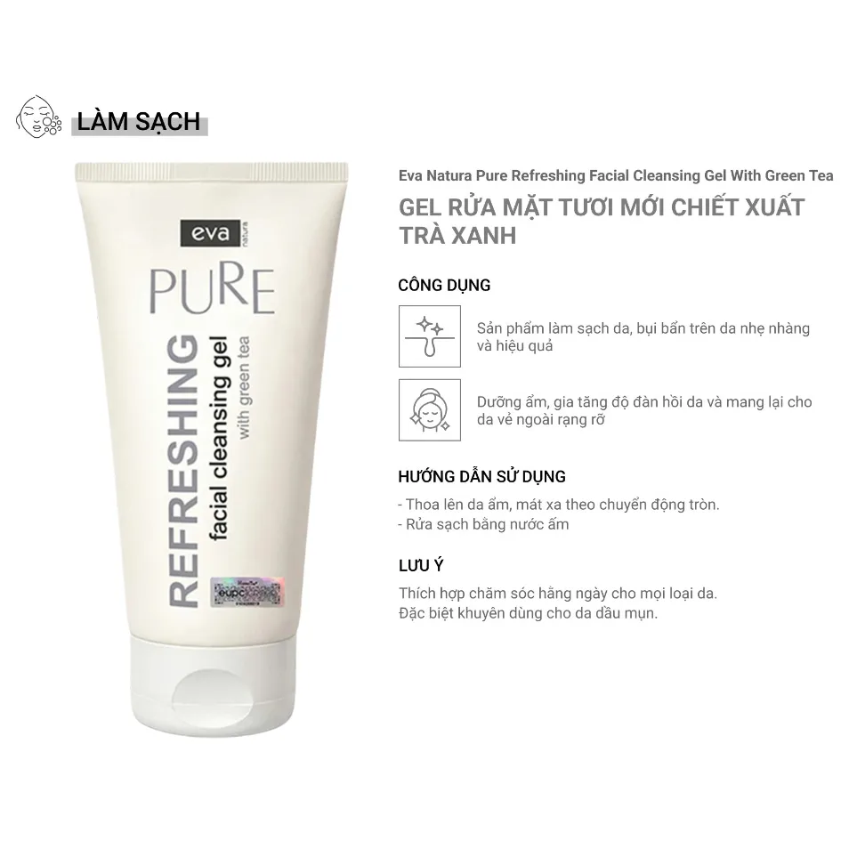 Gel Rửa Mặt Eva Natura Pure Refreshing Facial Cleansing Gel With Green Tea Trà Xanh Cho Da Dầu Mụn 150ml 3