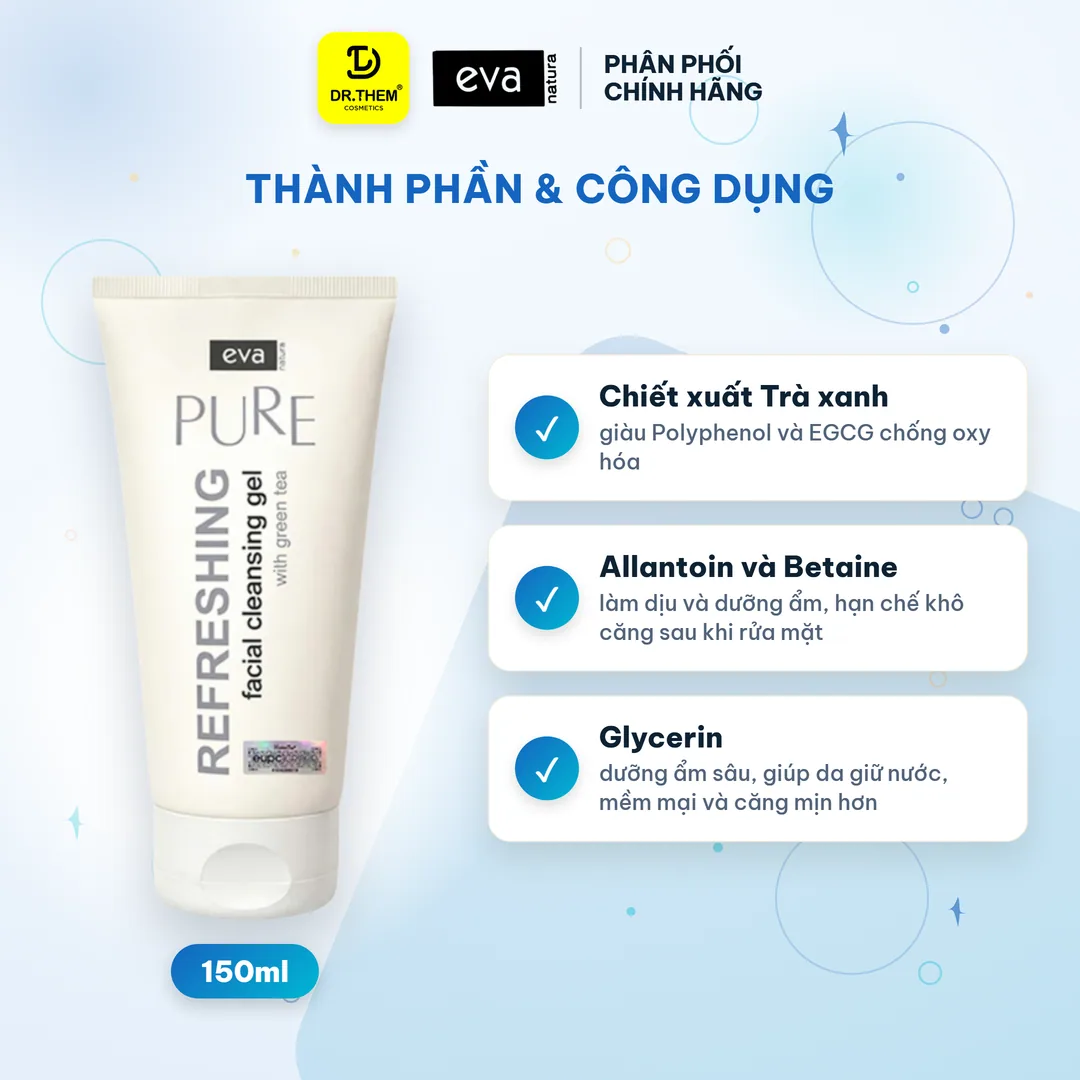 Gel Rửa Mặt Eva Natura Pure Refreshing Facial Cleansing Gel With Green Tea Trà Xanh Cho Da Dầu Mụn 150ml 4