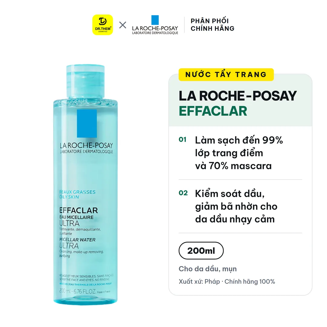 Nước Tẩy Trang La Roche-Posay Effaclar Micellar Water Ultra Làm Sạch Sâu Cho Da Dầu Mụn 200ml