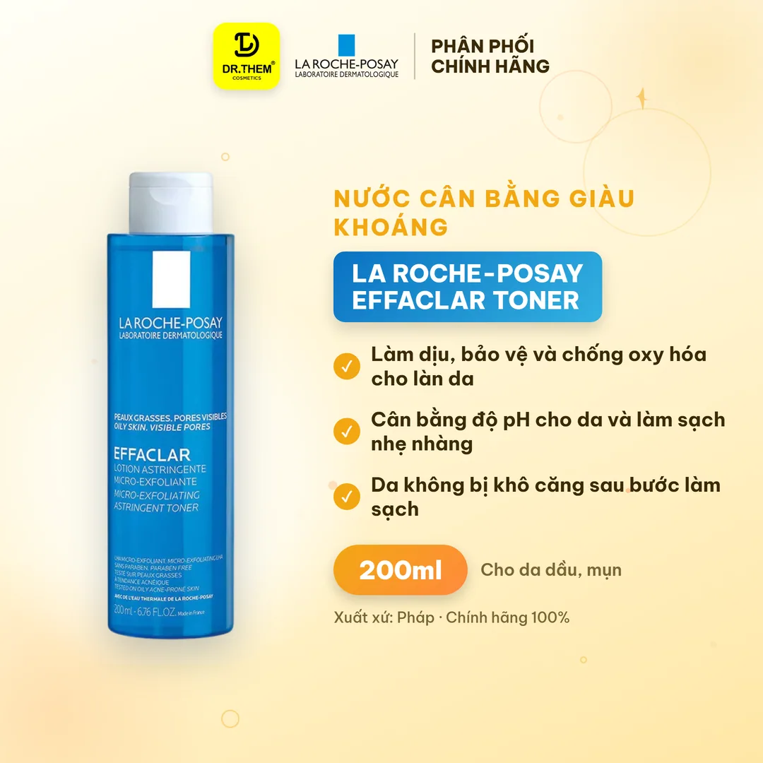 Nước Cân Bằng Giàu Khoáng La Roche-Posay Effaclar Toner Làm Sạch Sâu Cân Bằng Da Cho Da Dầu Mụn 200ml