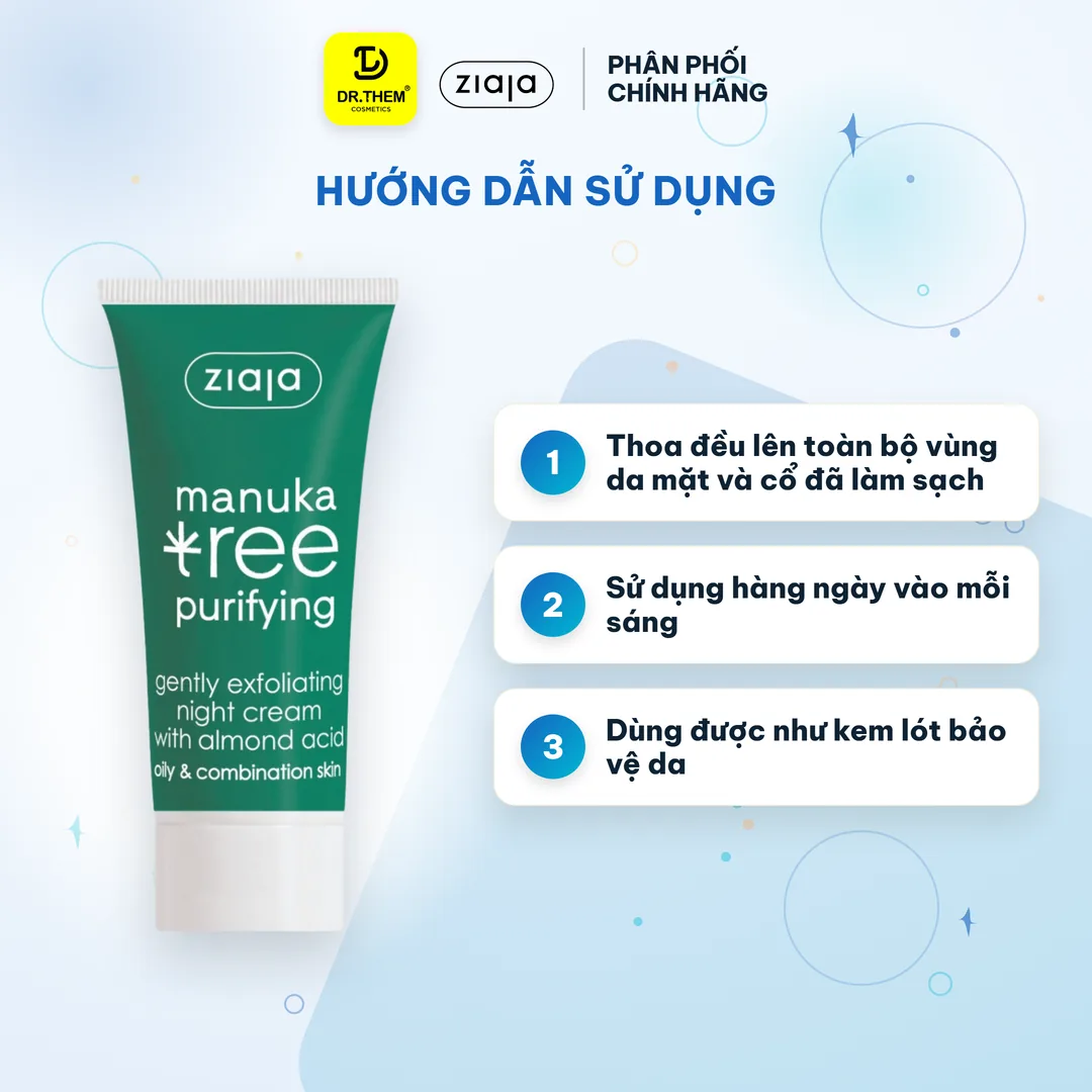 Kem Dưỡng Đêm Ziaja Manuka Tree Gently Exfoliating Night Cream Tẩy Tế Bào Chết Nhẹ Nhàng Cho Da Dầu Mụn 50ml – hướng dẫn sử dụng