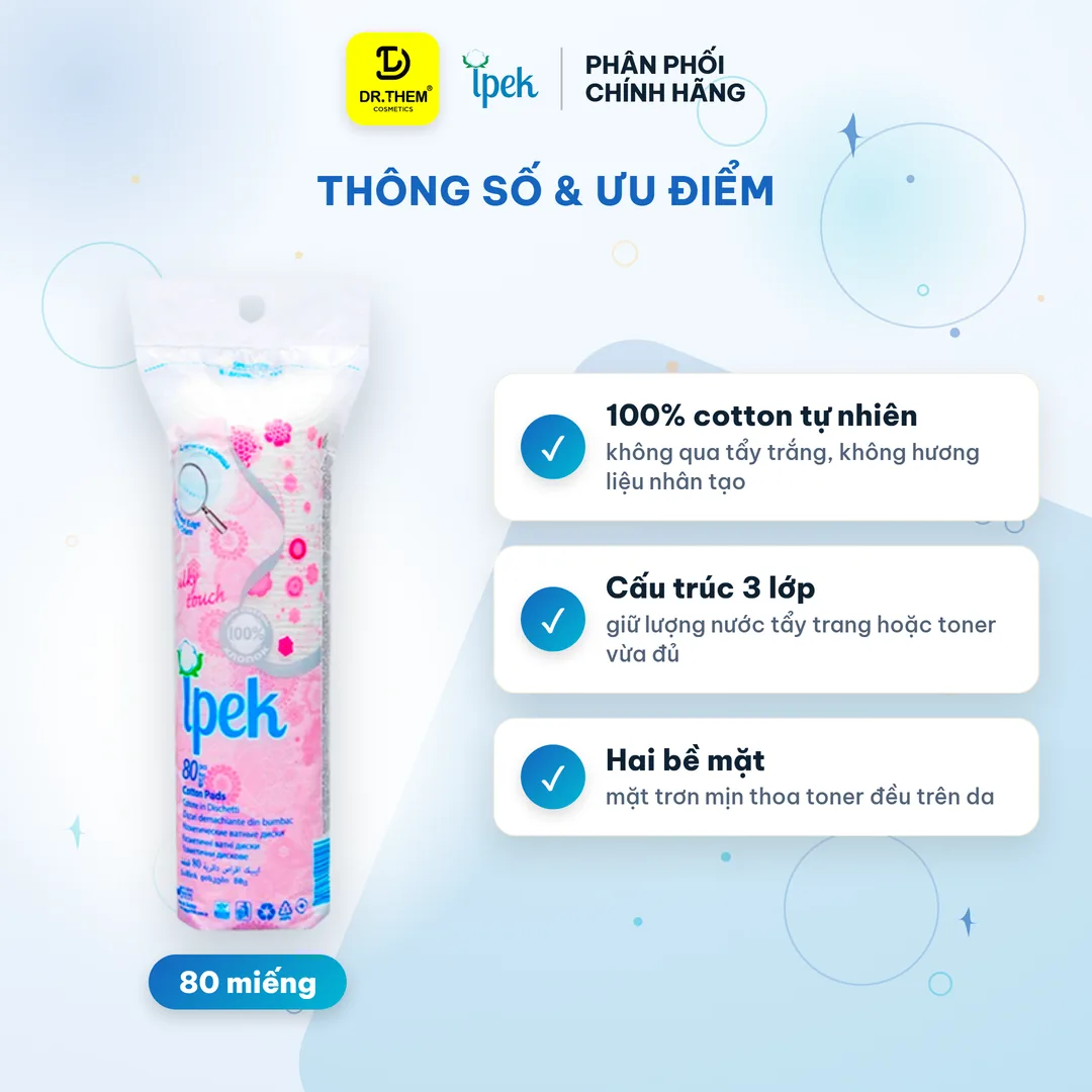 Bông Tẩy Trang Ipek Klasik Cotton Pads 3 Lớp 100% Cotton Tự Nhiên Mềm Mịn Cho Mọi Loại Da 150 Miếng – thành phần & công dụng