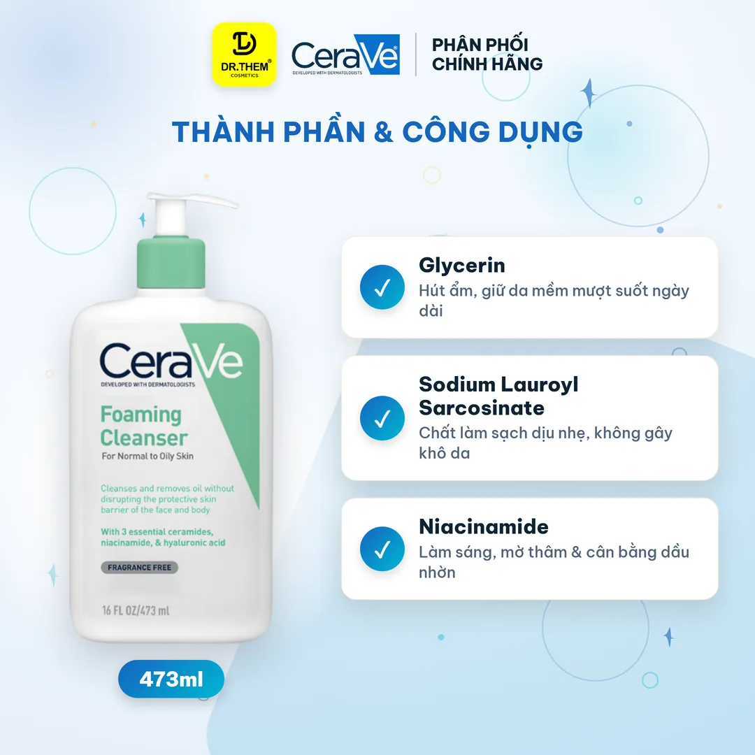 Sữa Rửa Mặt CeraVe Foaming Facial Cleanser Tạo Bọt Làm Sạch Sâu Kiềm Dầu Cho Da Thường Đến Da Dầu 88ml/236ml/473ml – thành phần & công dụng