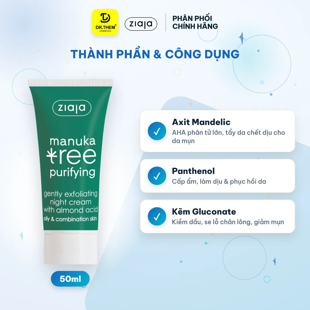 Kem Dưỡng Đêm Ziaja Manuka Tree Gently Exfoliating Night Cream Tẩy Tế Bào Chết Nhẹ Nhàng Cho Da Dầu Mụn 50ml – thành phần & công dụng