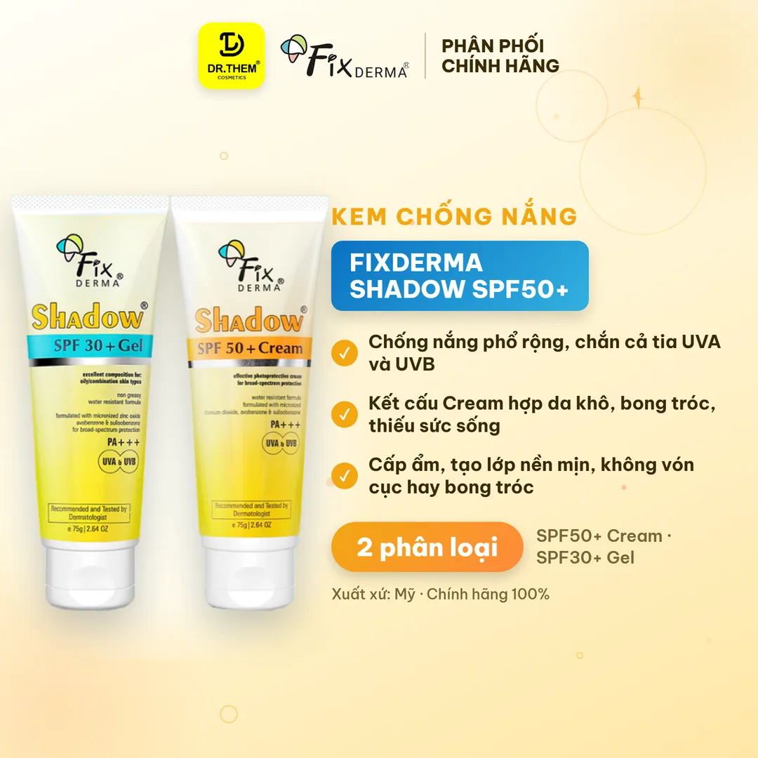 Kem Chống Nắng Fixderma Shadow Cream SPF30+ SPF50+ PA+++ Bảo Vệ Da Phổ Rộng Cho Mọi Loại Da 75g