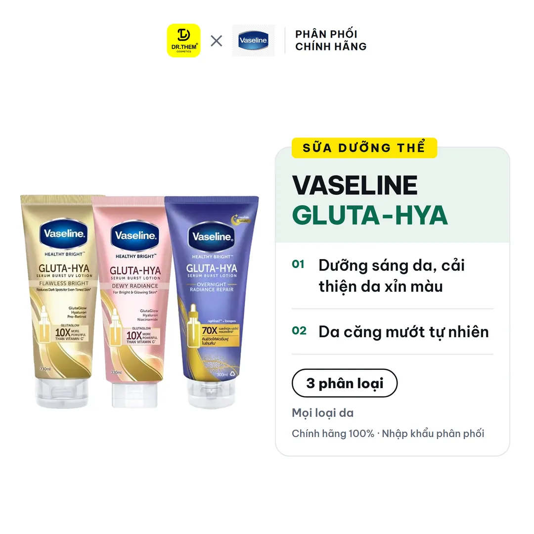 Sữa Dưỡng Thể Vaseline Gluta Hya Serum Burst Dưỡng Sáng Da Căng Mướt Tự Nhiên 70ml 330ml